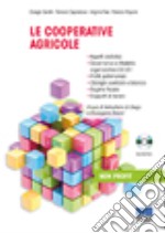 Le cooperative agricole. Con CD-ROM libro