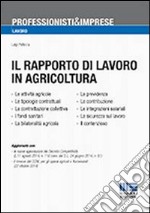 Il Rapporto di lavoro in agricoltura libro