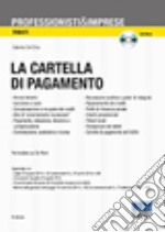 La cartella di pagamento. Con CD-ROM libro