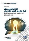 Accessibilità dei siti web della P.A. Requisiti e best practice per garantire a tutti informazioni e servizi libro