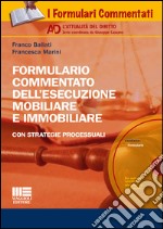 Formulario commentato dell'esecuzioni mobiliare e immobiliare. Con CD-ROM libro