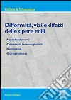 Difformità, vizi e difetti delle opere edili libro