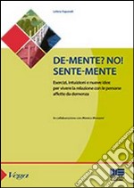 De-mente? no! Sente-mente libro