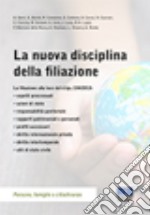 La nuova disciplina della filiazione libro