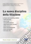 La nuova disciplina della filiazione libro