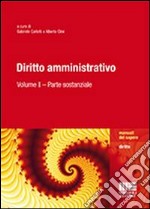 Diritto amministrativo. Vol. 1: Parte sostanziale libro