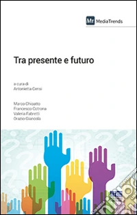 Tra presente e futuro