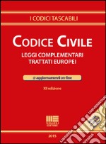 Codice civile. Leggi complementari. Trattati europei. Con aggiornamento online libro