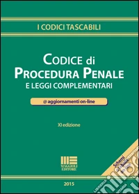 Codice di procedura penale e leggi complementari