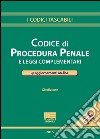 Codice di procedura penale e leggi complementari libro