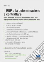 Il RUP e la determinazione a contrattare libro