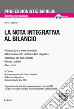 La nota integrativa al bilancio. Con CD-ROM