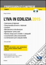 L'IVA in ediliza 2015. Con CD-ROM libro