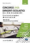 Concorso 2425 dirigenti scolastici (G. U. n. 90 del 24 novembre 2017). Manuale per la preparazione alle prove concorsuali. Con software di simulazione libro