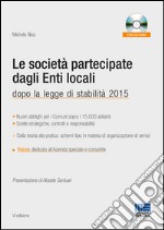 Le società partecipate dagli enti locali. Con CD-ROM libro