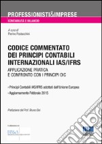 Codice commentato dei principi contabili internazionali IAS/IFRS libro