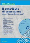 Il contributo di costruzione dopo il «decreto sblocca Italia». Con CD-ROM libro di Di Nicola Mario