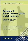 Rapporto di autovalutazione (RAV) e miglioramento. Un manuale per le scuole, i docenti e i dirigenti libro