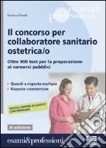 Il concorso per collaboratore sanitario ostetrica/o libro