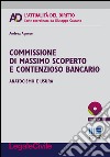 Commissione di massimo scoperto e contenzioso bancario. Anatocismo e usura. Con CD-ROM libro di Agnese Andrea