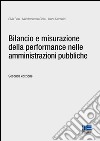 Bilancio e misurazione della performance nelle amministrazioni pubbliche libro