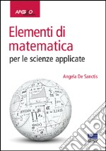 Elementi di matematica per le scienze applicate libro