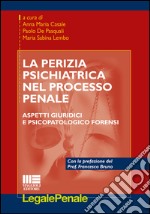 La perizia psichiatrica nel processo penale