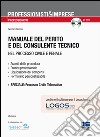 Manuale del perito e del consulente tecnico nel processo civile e penale. Con CD-ROM libro