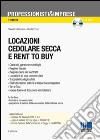 Locazioni cedolare secca e rent to buy. Con CD-ROM libro di Albanese Salvatore Donzì Rosita