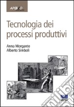 Tecnologia dei processi produttivi