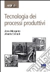 Tecnologia dei processi produttivi libro