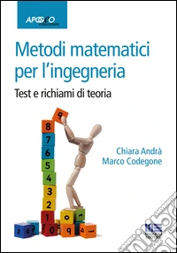 Metodi matematici per l'ingegneria. Test e richiami di teoria