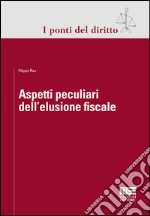 Aspetti peculiari dell'elusione fiscale libro