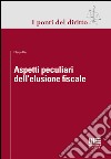 Aspetti peculiari dell'elusione fiscale libro