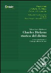 Charles Dickens storico del diritto libro