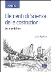 Elementi di scienza delle costruzioni libro