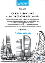 Guida essenziale alla direzione dei lavori. Nuova ediz. Con CD-ROM libro