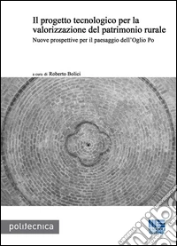 Il progetto tecnologico per la valorizzazione del patrimonio rurale