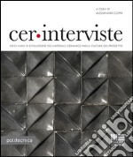 Cer. Interviste