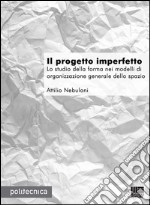 Il progetto imperfetto libro