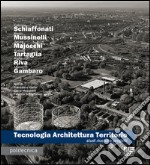 Tecnologia architettura territorio. Studi ricerche progetti libro