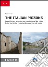 The Italian prisons. Requalification, conversion and valorisation of the Italian public real estate libro di Morena Marzia