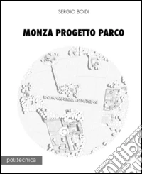 Monza progetto parco