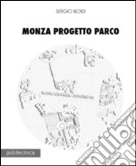 Monza progetto parco