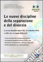 Le nuove discipline della separazione e del divorzio. Con CD-ROM libro