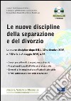 Le nuove discipline della separazione e del divorzio. Con CD-ROM libro di Morozzo Della Rocca P. (cur.)