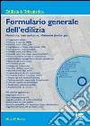 Formulario generale dell'edilizia. Con CD-ROM libro