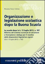 Organizzazione e legislazione scolastica dopo la buona scuola libro