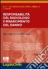 Responsabilità del radiologo e risarcimento del danno libro