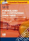 Formulario del contenzioso tributario. Con CD-ROM libro di Nigro Benito Nigro Lucilla